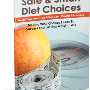 Safe and Smart Diet Choices