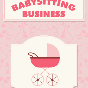 Babysitting Business ( Childcare Business )