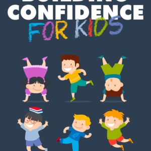 Building Confidence for Kids